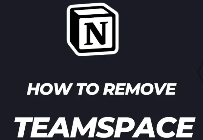Delete Teamspace in Notion